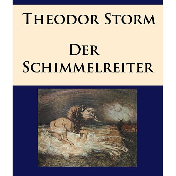 Der Schimmelreiter, Theodor Storm