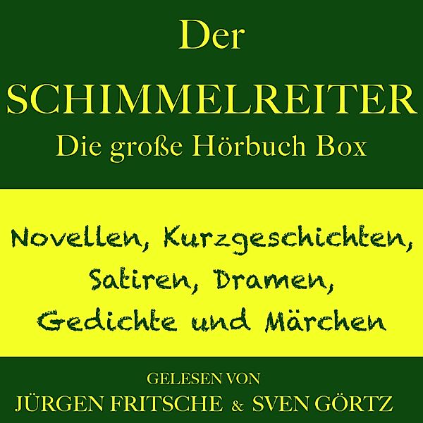 Der Schimmelreiter – sowie zahlreiche weitere Meisterwerke der Weltliteratur, William Shakespeare, Theodor Storm