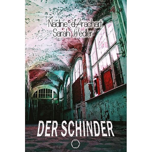Der Schinder / Daria Storm Bd.1, Sarah Wedler, Nadine d'Arachart