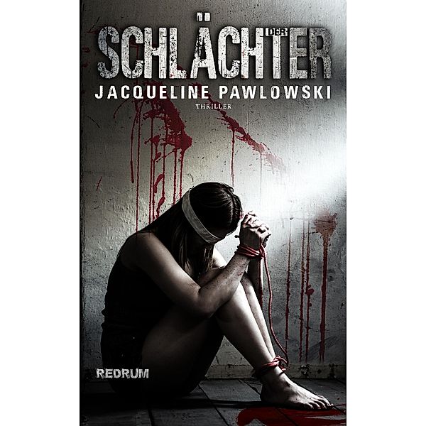 Der Schlächter, Jacqueline Pawlowski