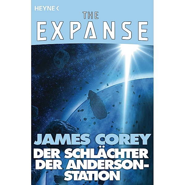Der Schlächter der Anderson-Station / The Expanse-Serie: Storys Bd.1, James Corey