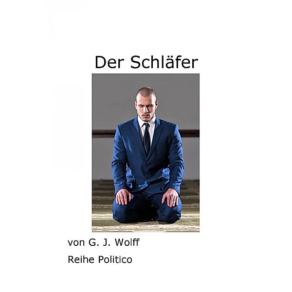 Der Schläfer, Gerhard Wolff