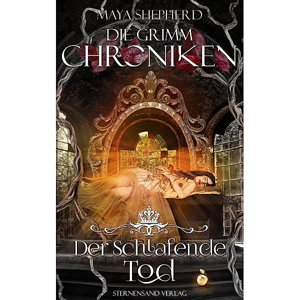 Der Schlafende Tod / Die Grimm-Chroniken Bd.3, Maya Shepherd