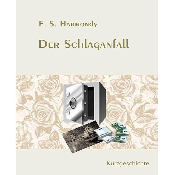 Der Schlaganfall, E. S. Harmondy