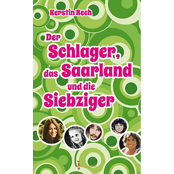 Der Schlager, das Saarland und die Siebziger, Kerstin Rech