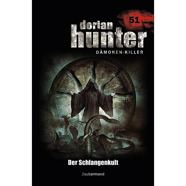 Der Schlangenkult / Dorian Hunter Bd.51, Peter Morlar, Christian Montillon