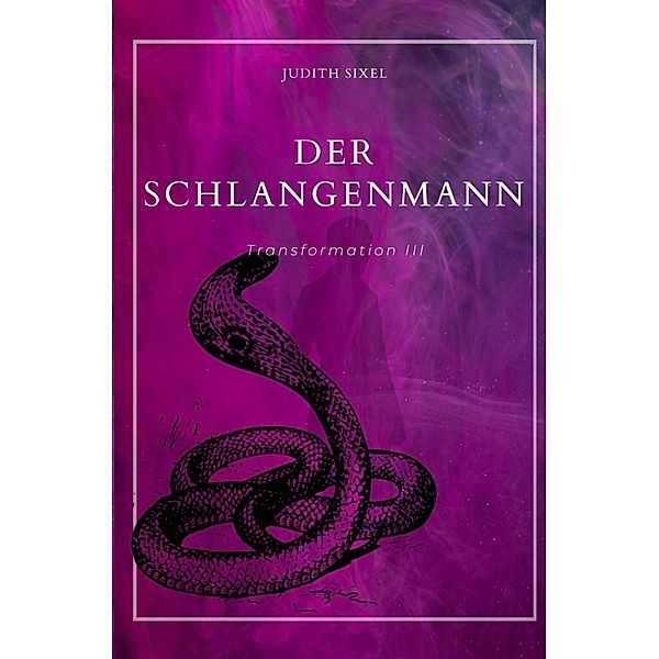 Der Schlangenmann, Judith Sixel