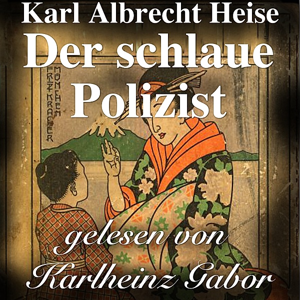 Der schlaue Polizist, Karl Albrecht Heise