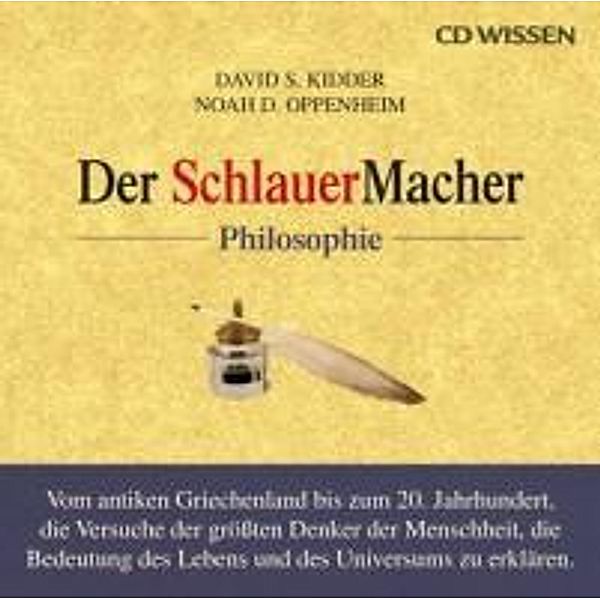 Der SchlauerMacher, Philosophie, 1 Audio-CD, David S. Kidder, Noah D. Oppenheim