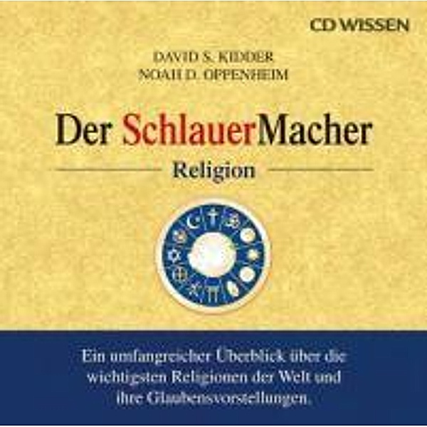 Der SchlauerMacher, Religion, 1 Audio-CD, David S. Kidder, Noah D. Oppenheim