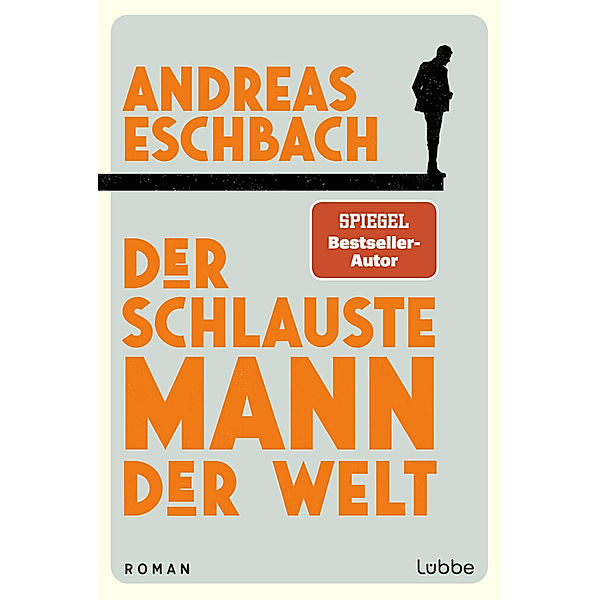 Der schlauste Mann der Welt, Andreas Eschbach