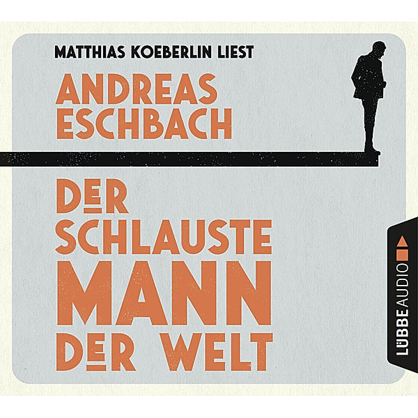 Der schlauste Mann der Welt,4 Audio-CD, Andreas Eschbach