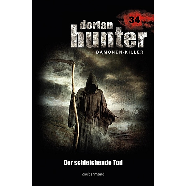 Der schleichende Tod / Dorian Hunter Bd.34, Ernst Vlcek, Neal Davenport, Uwe Voehl