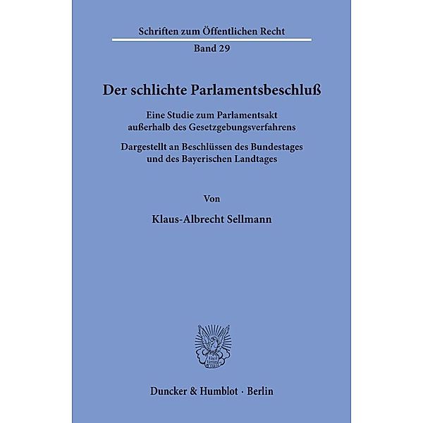 Der schlichte Parlamentsbeschluß., Klaus-Albrecht Sellmann