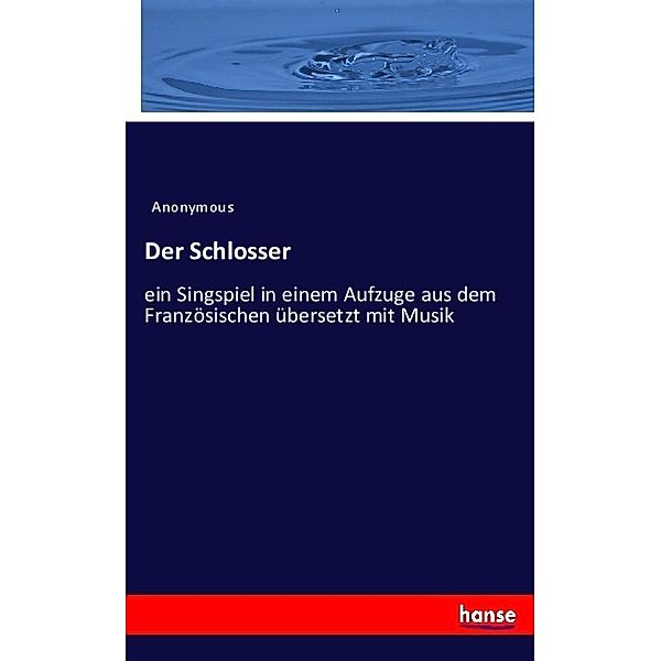 Der Schlosser, Heinrich Preschers