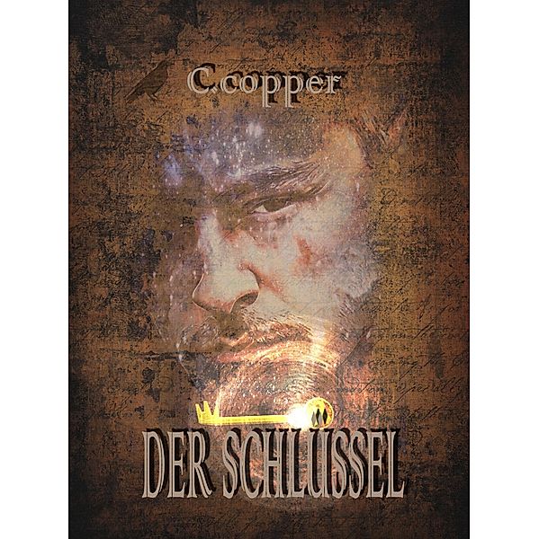 Der Schlüssel, C. Copper