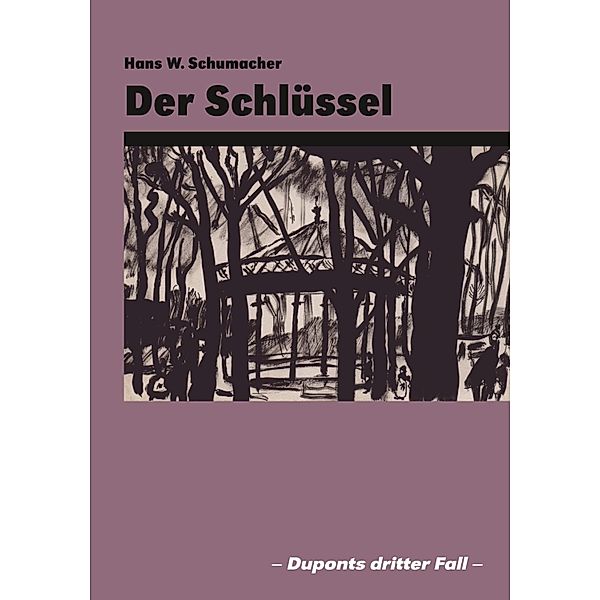 Der Schlüssel, Hans W. Schumacher