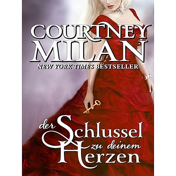 Der Schlüssel zu deinem Herzen, Courtney Milan