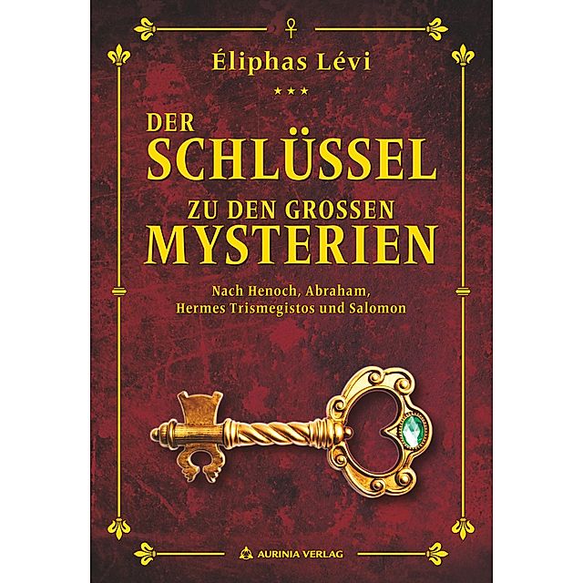 Der Schlüssel zu den großen Mysterien Buch versandkostenfrei - Weltbild.at
