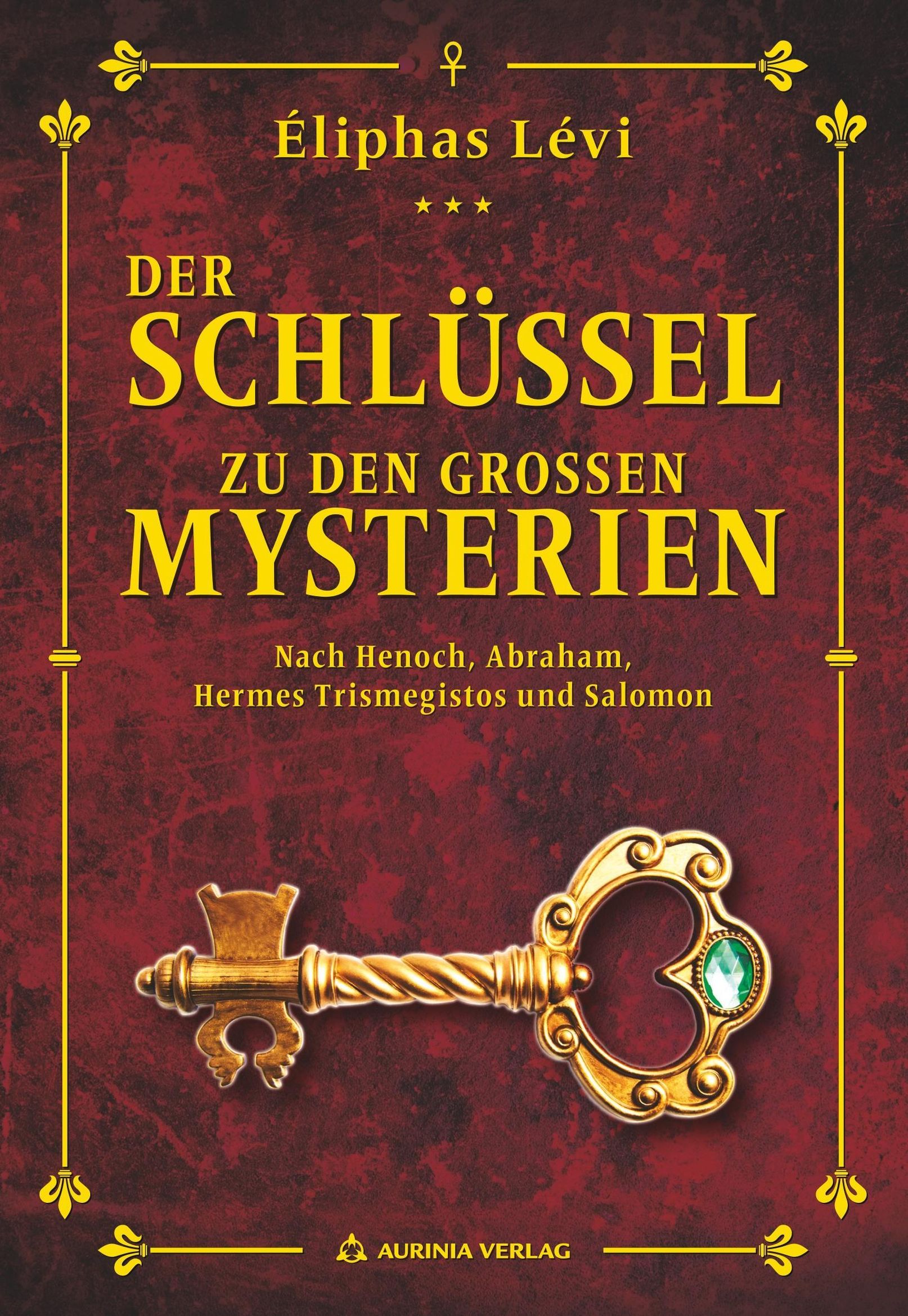 Der Schlüssel zu den grossen Mysterien Buch versandkostenfrei - Weltbild.ch