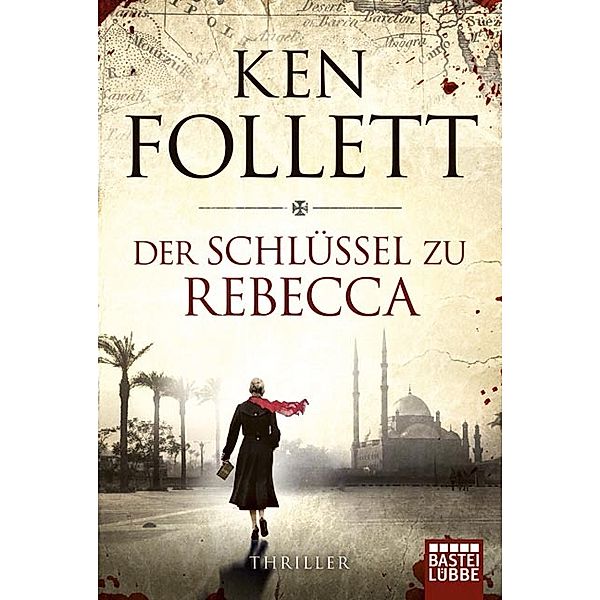 Der Schlüssel zu Rebecca, Ken Follett