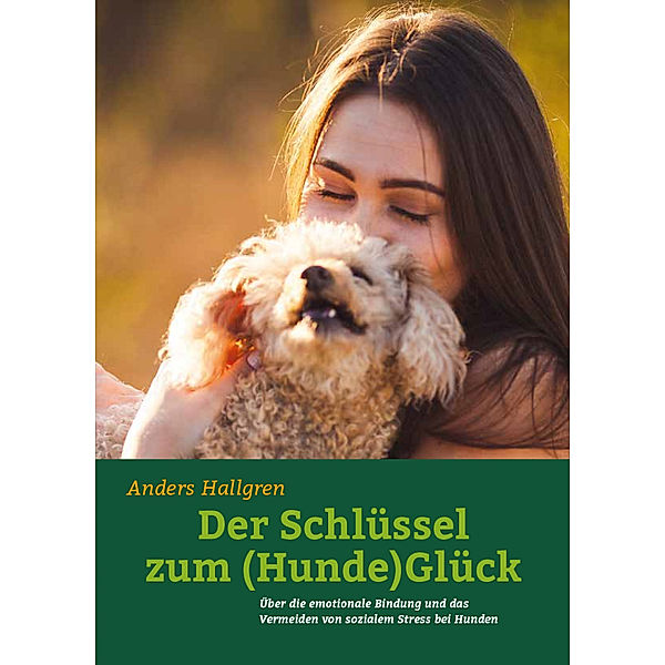 Der Schlüssel zum (Hunde)Glück, Anders Hallgren