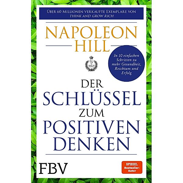 Der Schlüssel zum positiven Denken, Napoleon Hill, Michael J. Ritt