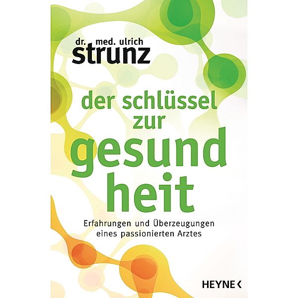 Der Schlüssel zur Gesundheit, Ulrich Strunz