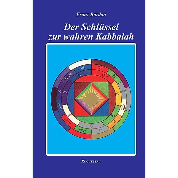 Der Schlüssel zur wahren Kabbalah, Franz Bardon