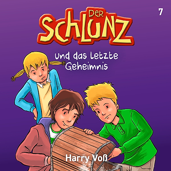 Der Schlunz - 7 - Der Schlunz und das letzte Geheimnis, Harry Voß