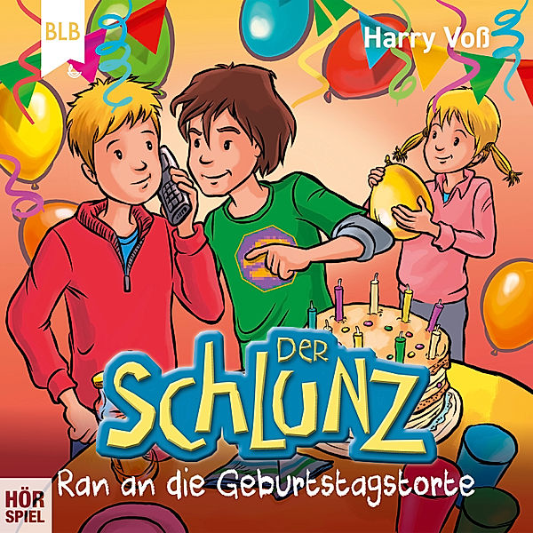 Der Schlunz - Der Schlunz - Ran an die Geburtstagstorte, Harry Voß