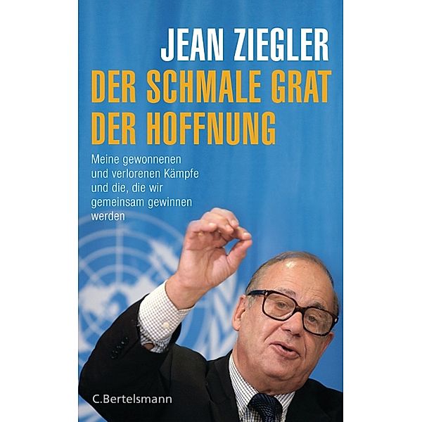 Der schmale Grat der Hoffnung, Jean Ziegler