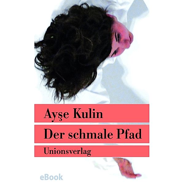 Der schmale Pfad, Ayse Kulin