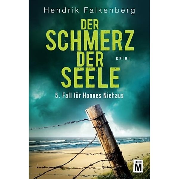 Der Schmerz der Seele / Hannes Niehaus Bd.5, Hendrik Falkenberg