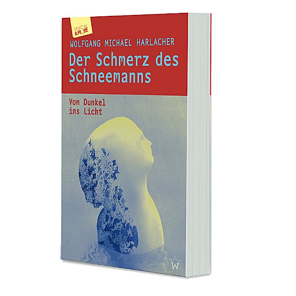 Der Schmerz des Schneemanns, Wolfgang Michael Harlacher