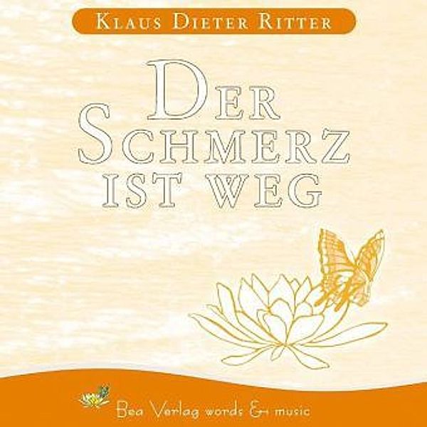 Der Schmerz ist weg, Audio-CD, Klaus D. Ritter