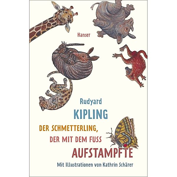 Der Schmetterling, der mit dem Fuss aufstampfte, Rudyard Kipling