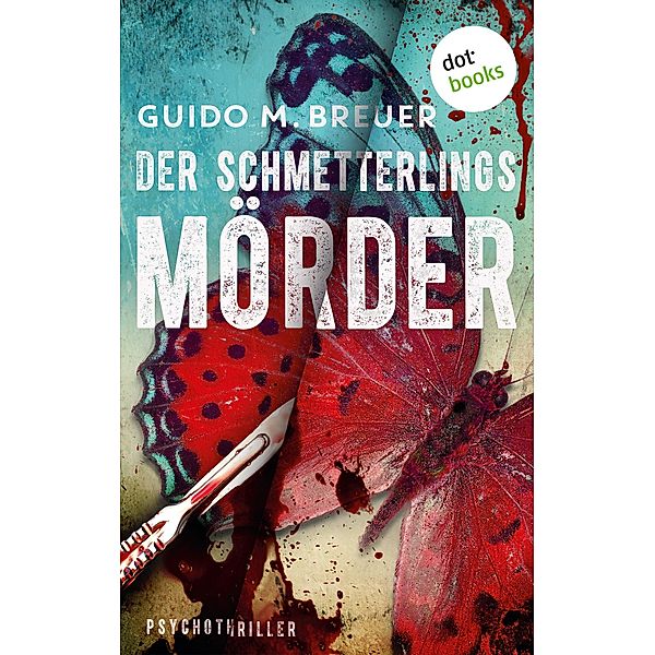 Der Schmetterlingsmörder, Guido M. Breuer