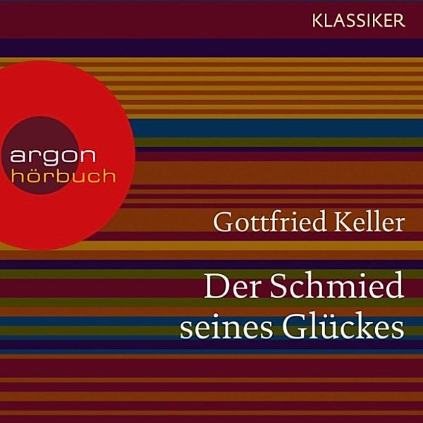 Der Schmied seines Glückes, Gottfried Keller