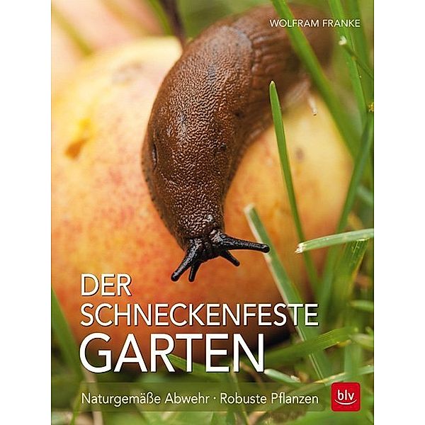 Der schneckenfeste Garten, Wolfram Franke