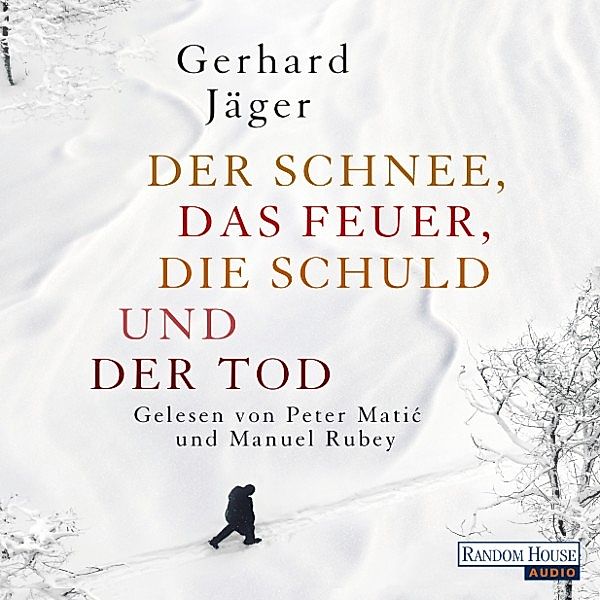 Der Schnee, das Feuer, die Schuld und der Tod, Gerhard Jäger