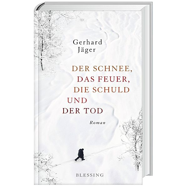 Der Schnee, das Feuer, die Schuld und der Tod, Gerhard Jäger