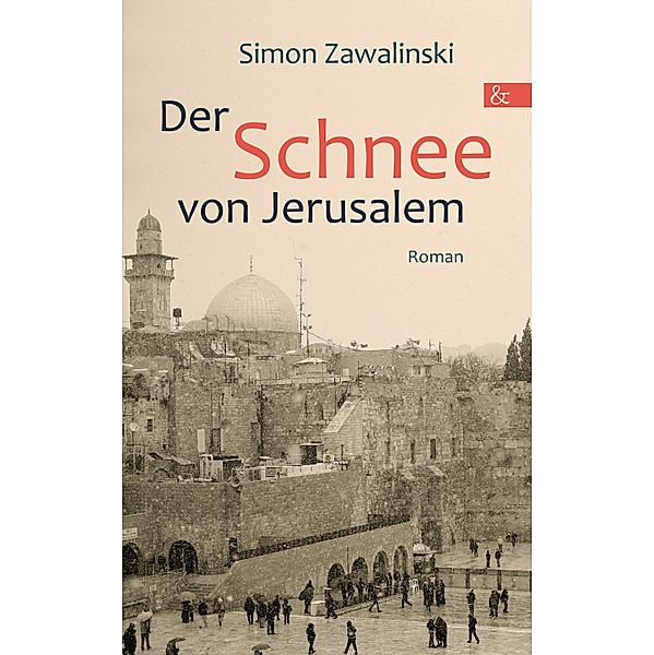 Der Schnee von Jerusalem, Simon Zawalinski