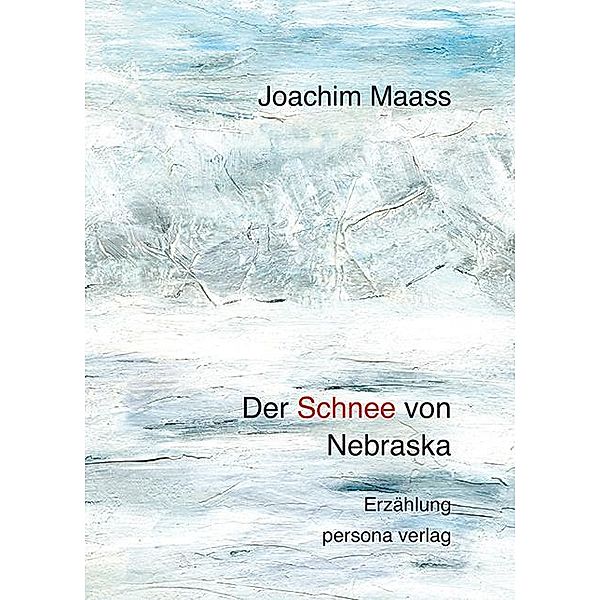 Der Schnee von Nebraska, Joachim Maass