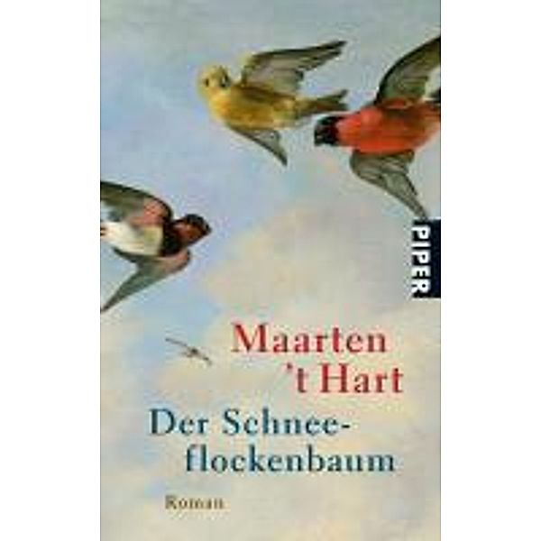 Der Schneeflockenbaum, Maarten 't Hart