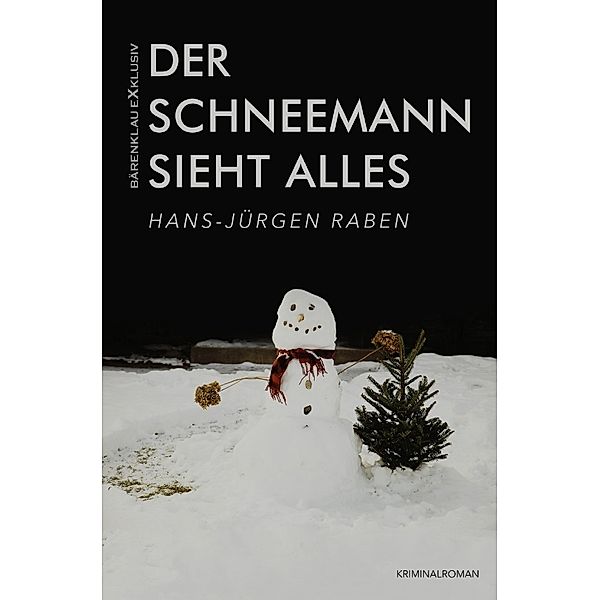 Der Schneemann sieht alles, Hans-Jürgen Raben