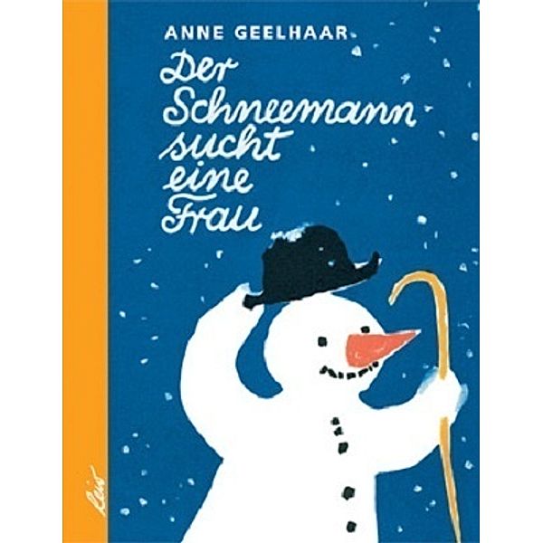 Der Schneemann sucht eine Frau, Anne Geelhaar