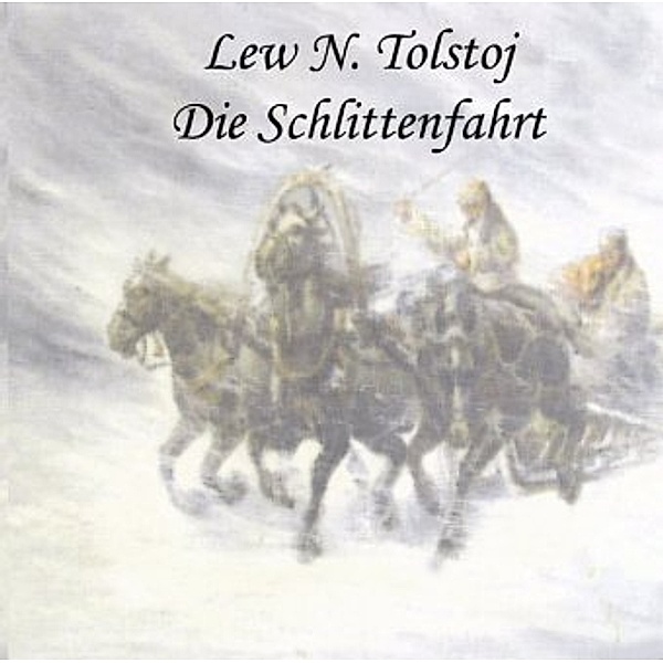 Der Schneesturm, 1 Audio-CD, Audio-CD,, Leo N. Tolstoi