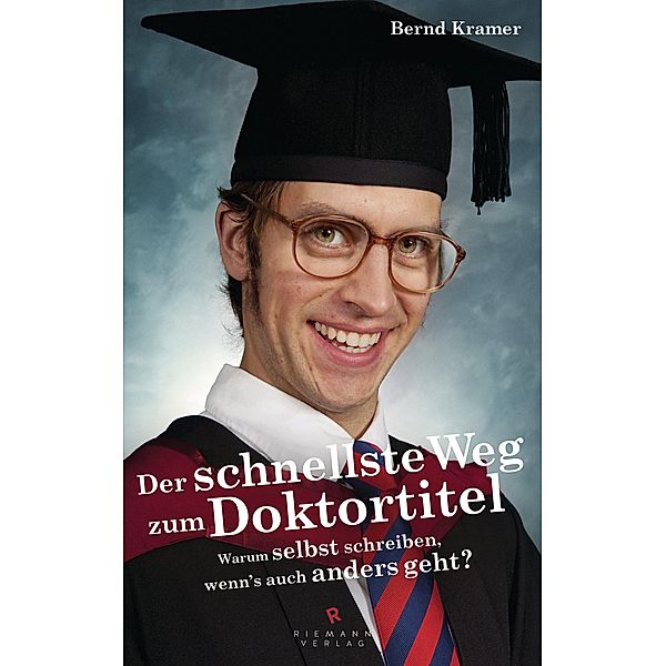 Der schnellste Weg zum Doktortitel, Bernd Kramer