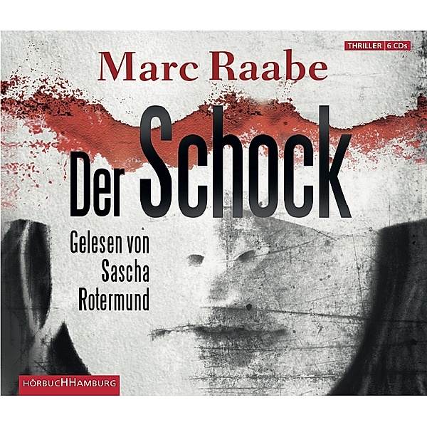 Der Schock, 6 Audio-CDs, Marc Raabe